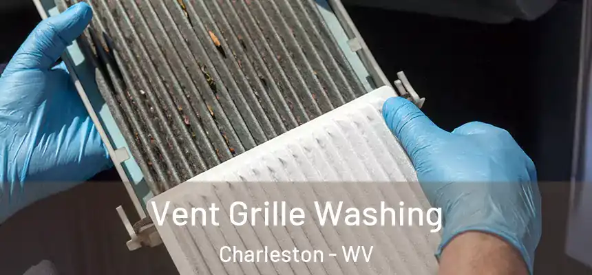  Vent Grille Washing Charleston - WV